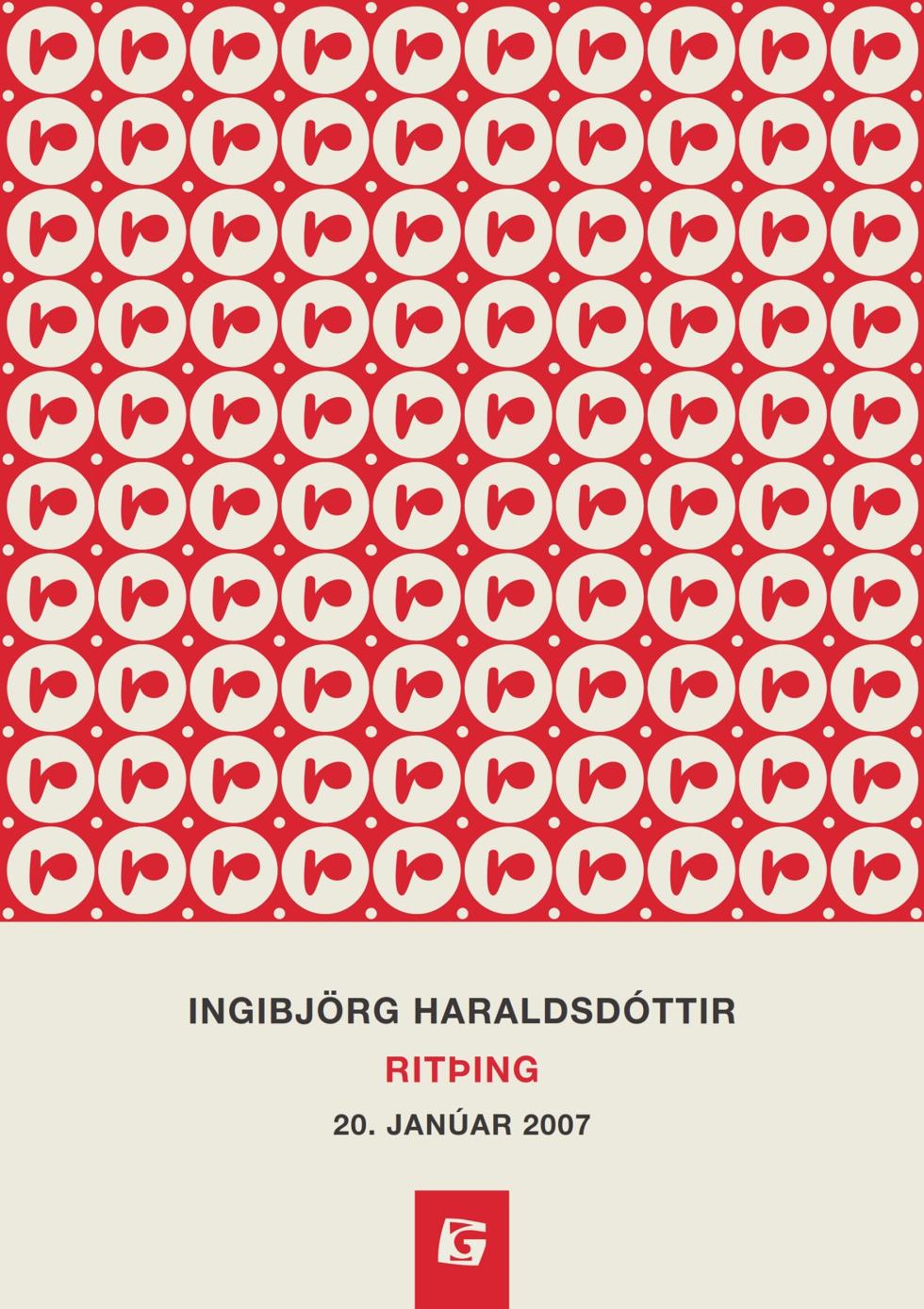 Upplýsingar um Ingibjörg Haraldsdóttir : ritþing 20. janúar 2007 eftir Ingibjörg Haraldsdóttir - Til útláns